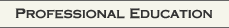 Professional Education