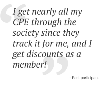 I get nearly all my CPE through the society since they track it for me, and I get discounts as a member!