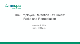 The Employee Retention Tax Credit: Risks and Remediation